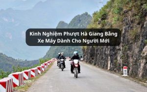 phượt hà giang bằng xe máy