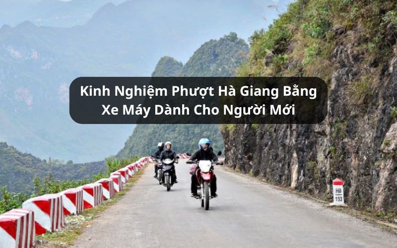 phượt hà giang bằng xe máy