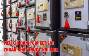 tiêu chí đánh giá két sắt